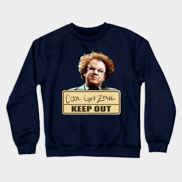Cool Guy Zone Steve Brule Crewneck Sweatshirt TeePublic